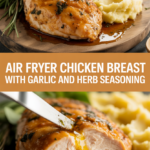 Air fryer chicken breast with garlic and herb seasoning