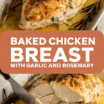Baked chicken breast with garlic and rosemary Baked chicken breast with garlic and rosemary