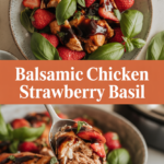 Balsamic Chicken Strawberry Basil