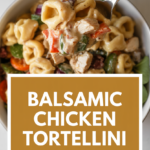 Balsamic Chicken Tortellini Salad