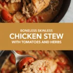 Boneless skinless chicken thigh stew with tomatoes and herbs