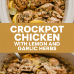 Crockpot chicken with lemon and garlic herbs