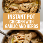 Instant Pot Chicken with Garlic and Herbs Instant Pot Chicken with Garlic and Herbs
