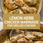 Lemon Herb Chicken Marinade for Grilled Chicken