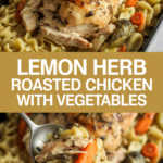Lemon Herb Roasted Chicken Dinner with Vegetables Lemon Herb Roasted Chicken Dinner with Vegetables