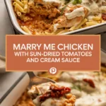 Marry Me Chicken with Sun-Dried Tomatoes and Cream Sauce
