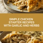 Simple chicken starter recipes with garlic and herbs