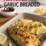 Air Fryer Garlic Breaded Codjl