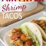 Air Fryer Shrimp Tacos Air Fryer Shrimp Tacosjl