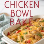 Cheesy Chicken Bowl Bakejl