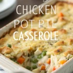 Cheesy Chicken Pot Pie Casserole Cheesy Chicken Pot Pie Casserolejl