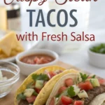 Crispy Steak Tacos with Fresh Salsa Crispy Steak Tacos with Fresh Salsajl