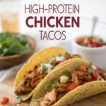 High-Protein Chicken Tacosjl