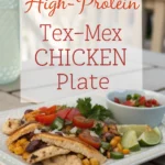 High-Protein Tex-Mex Chicken Plate High-Protein Tex-Mex Chicken Platejl