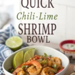 Quick Chili-Lime Shrimp Bowl Quick Chili-Lime Shrimp Bowljl