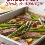 Sheet Pan Steak & Asparagus Sheet Pan Steak & Asparagusjl