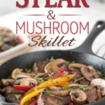 Steak & Mushroom Skilletjl