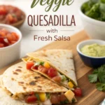 Veggie Quesadilla with Fresh Salsa Veggie Quesadilla with Fresh Salsajl