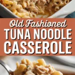 Old Fashioned Tuna Noodle Casserole