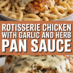 Rotisserie Chicken with Garlic and Herb Pan Sauce