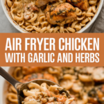 Air fryer chicken with garlic and herbs