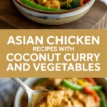Asian chicken recipes with coconut curry and vegetables