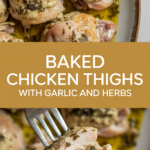 Baked chicken thighs with garlic and herbs