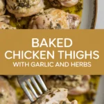 Baked chicken thighs with garlic and herbs