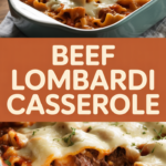 Beef Lombardi Casserole Beef Lombardi Casserole