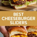 Best Cheeseburger Sliders Best Cheeseburger Sliders