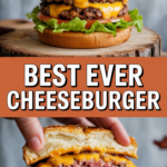 Best Ever Cheeseburger Best Ever Cheeseburger