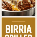 Birria Grilled