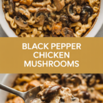 Black Pepper Chicken Mushrooms