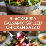 Blackberry Balsamic Grilled Chicken Salad Blackberry Balsamic Grilled Chicken Salad