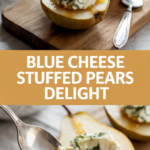Blue Cheese Stuffed Pears Delight Blue Cheese Stuffed Pears Delight