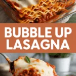 Bubble Up Lasagna