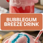 Bubblegum Breeze Drink