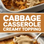 Cabbage Casserole Creamy Topping Cabbage Casserole Creamy Topping