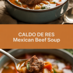 Caldo De Res Mexican Beef Soup