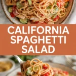 California Spaghetti Salad California Spaghetti Salad