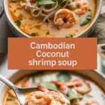 Cambodian Coconut Shrimp Soup
