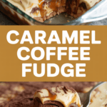 Caramel Coffee Fudge