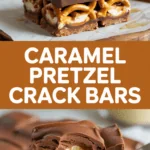 Caramel Pretzel Crack Bars