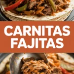 Carnitas Fajitas Carnitas Fajitas