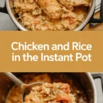 Chicken and Rice in the Instant Pot