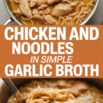 Chicken and noodles in simple garlic broth