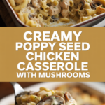 Creamy Poppy Seed Chicken Casserole with Mushrooms Creamy Poppy Seed Chicken Casserole with Mushrooms