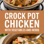 Crock pot chicken with vegetables and herbs Crock pot chicken with vegetables and herbs