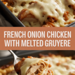 French Onion Chicken with Melted Gruyere