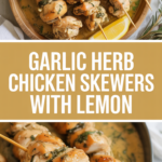 Garlic Herb Chicken Skewers with Lemon